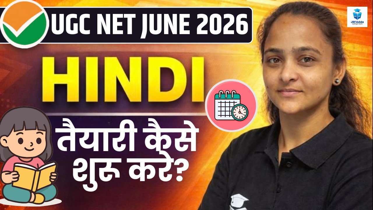 How to Start UGC NET Hindi Preparation for June 2026? UGC NET Hindi Literature Strategy | JRFAdda