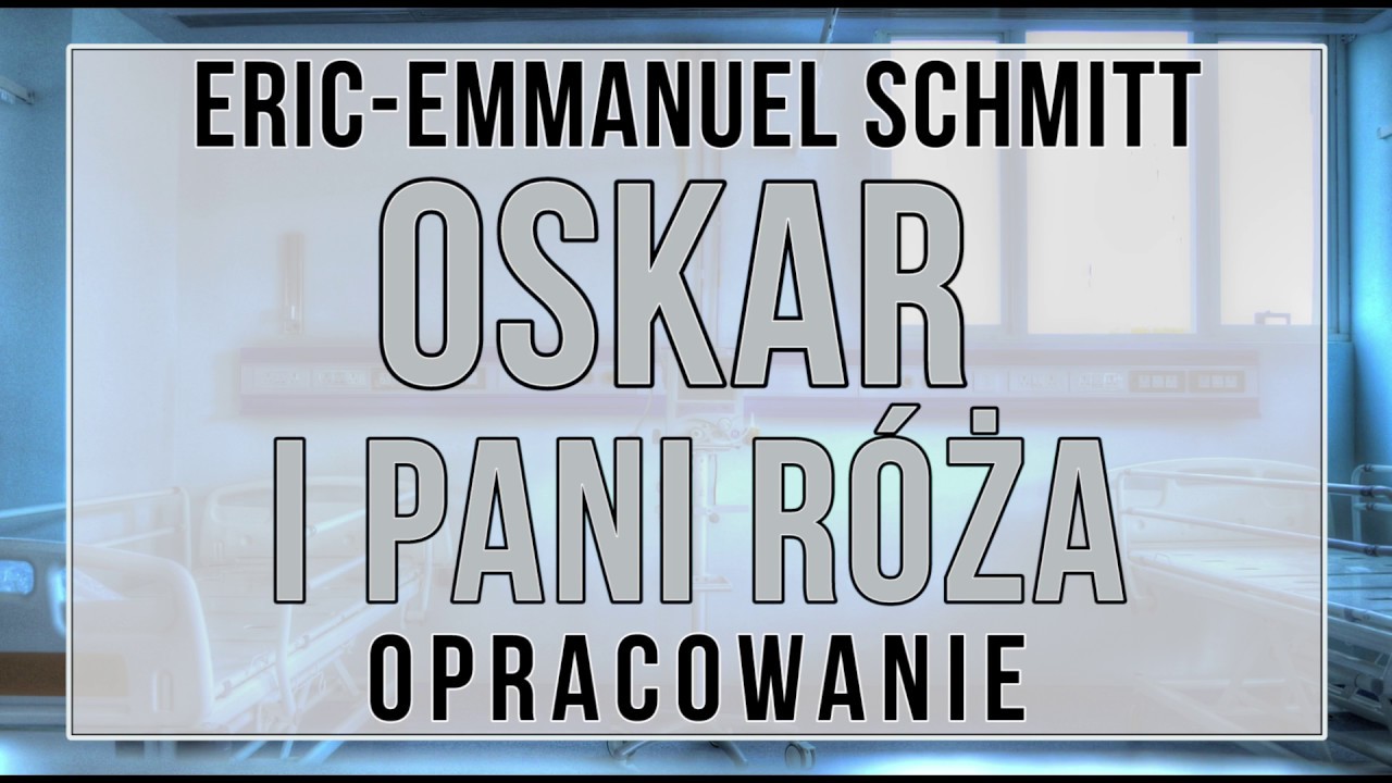 Oskar i pani Róża - opracowanie