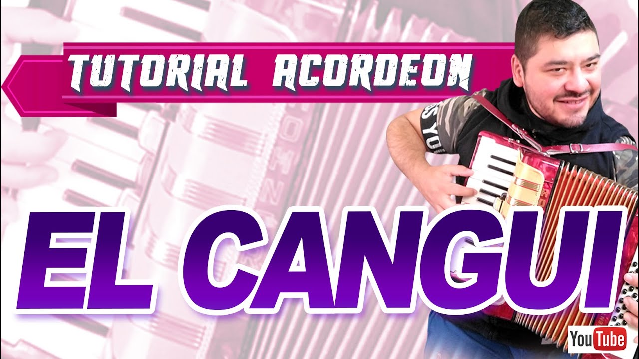 EL CANGUI - TUTORIAL DE ACORDEON A PIANO