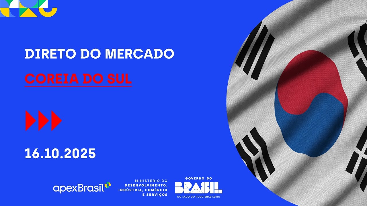 ApexBrasil | Webinar | Direto do Mercado Coreia do Sul | 2025