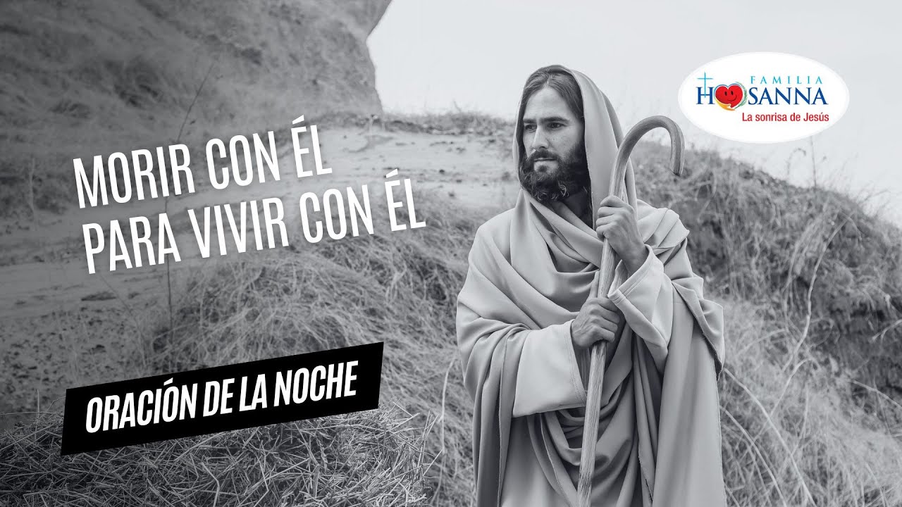 Morir con Él, para vivir con Él (Jesucristo) #ReflexiónDeNoche, Sábado 13 Abril 2024 #PadreJohn #FH