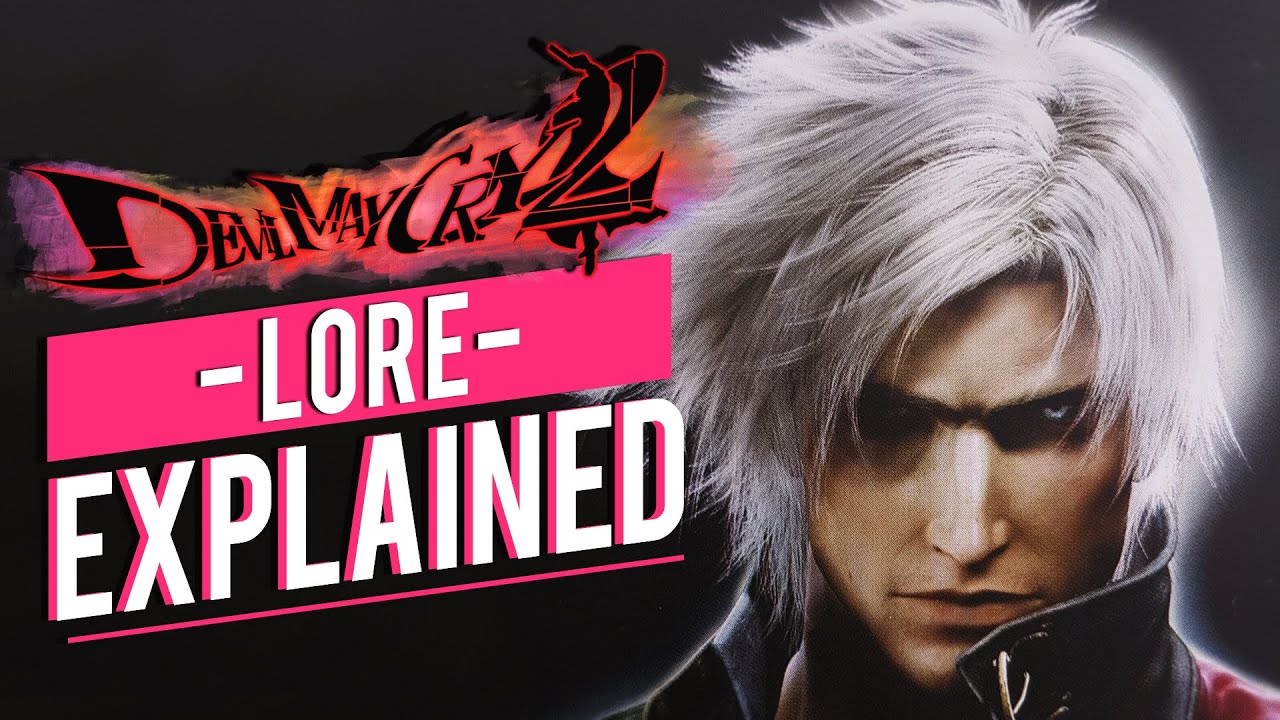 Devil May Cry 2 глубже, чем вы думаете [Lore]