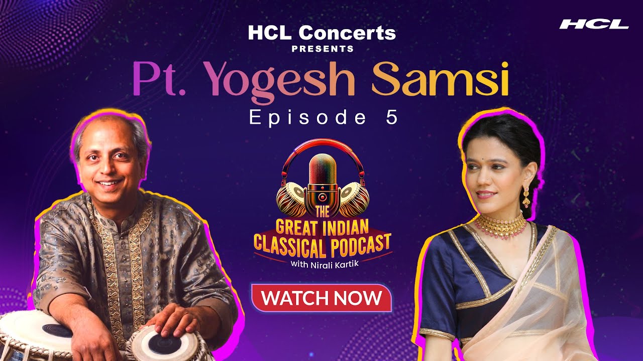 Demystifying Tabla with Pt. Yogesh Samsi on The Great Indian Classical Podcast with Nirali Kartik