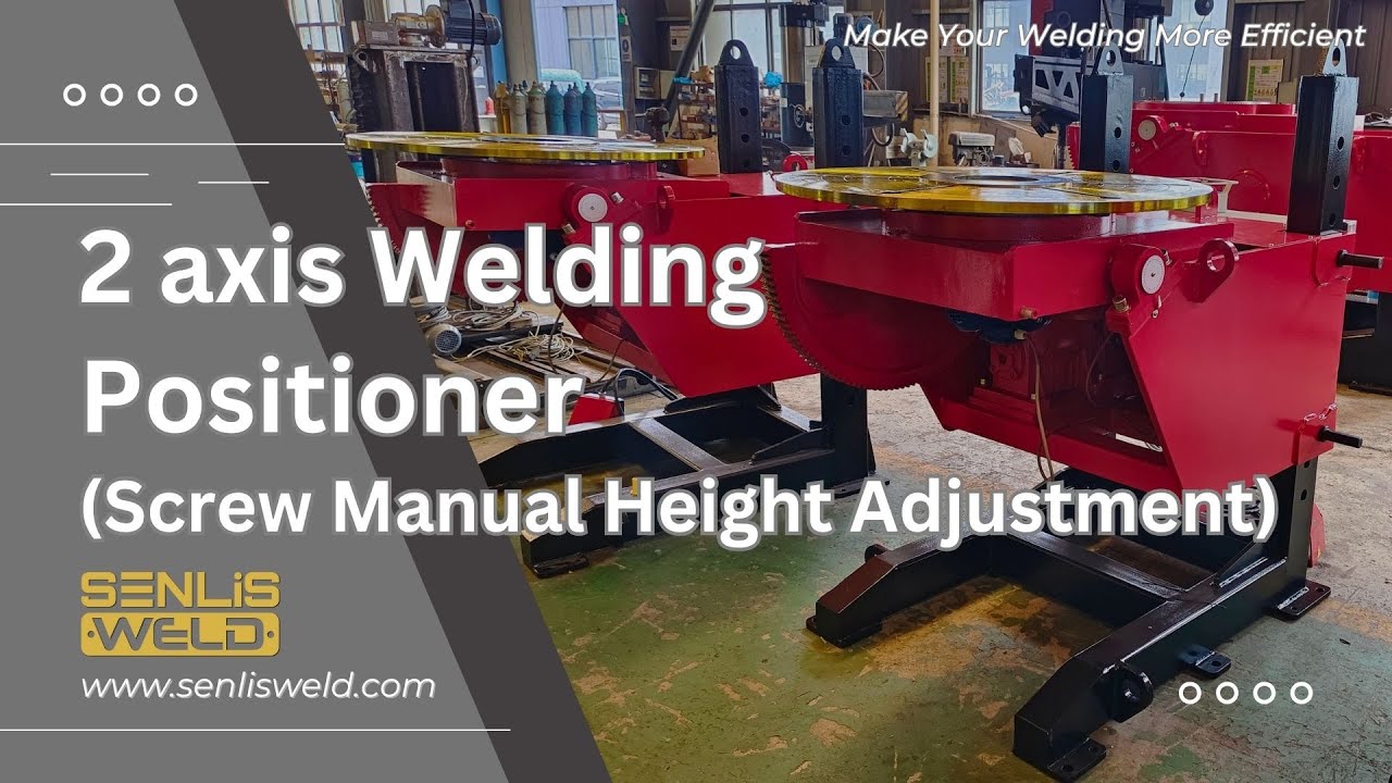Custom 1T/5T 2-Axis Welding Positioner | Manual Screw Height + WP/WPT Chucks