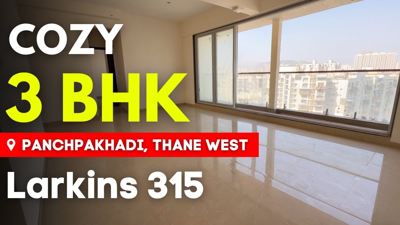 Compact 3 BHK for Sale in Larkins 315 | Panchpakhadi, Thane | Higher Floor | Negotiable Price