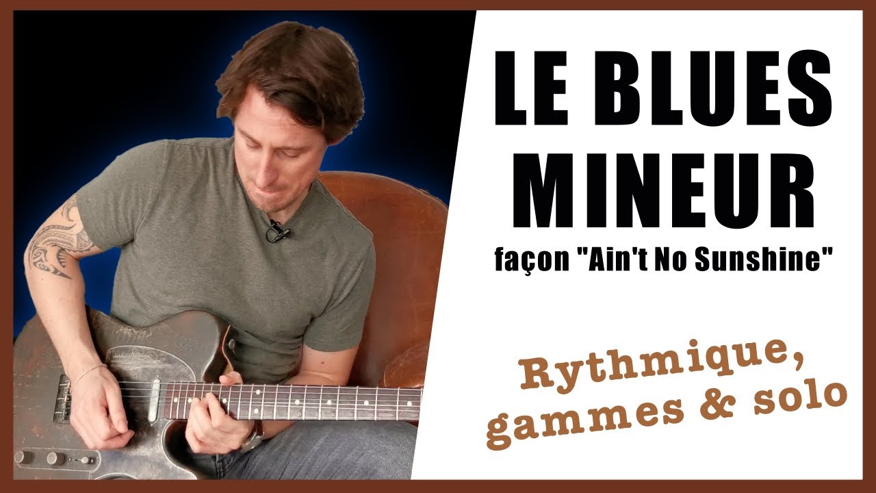 Le blues mineur façon 
