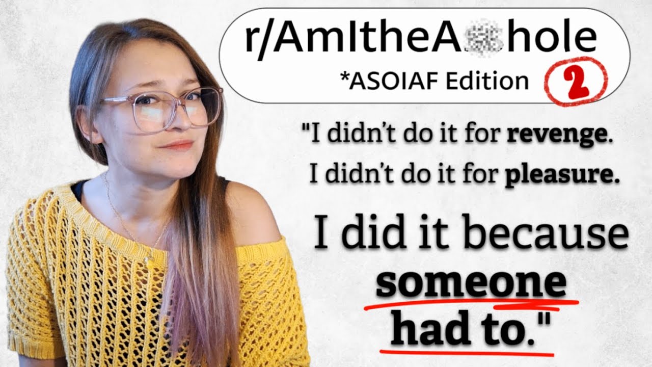 AITA - ASOIAF Edition #2