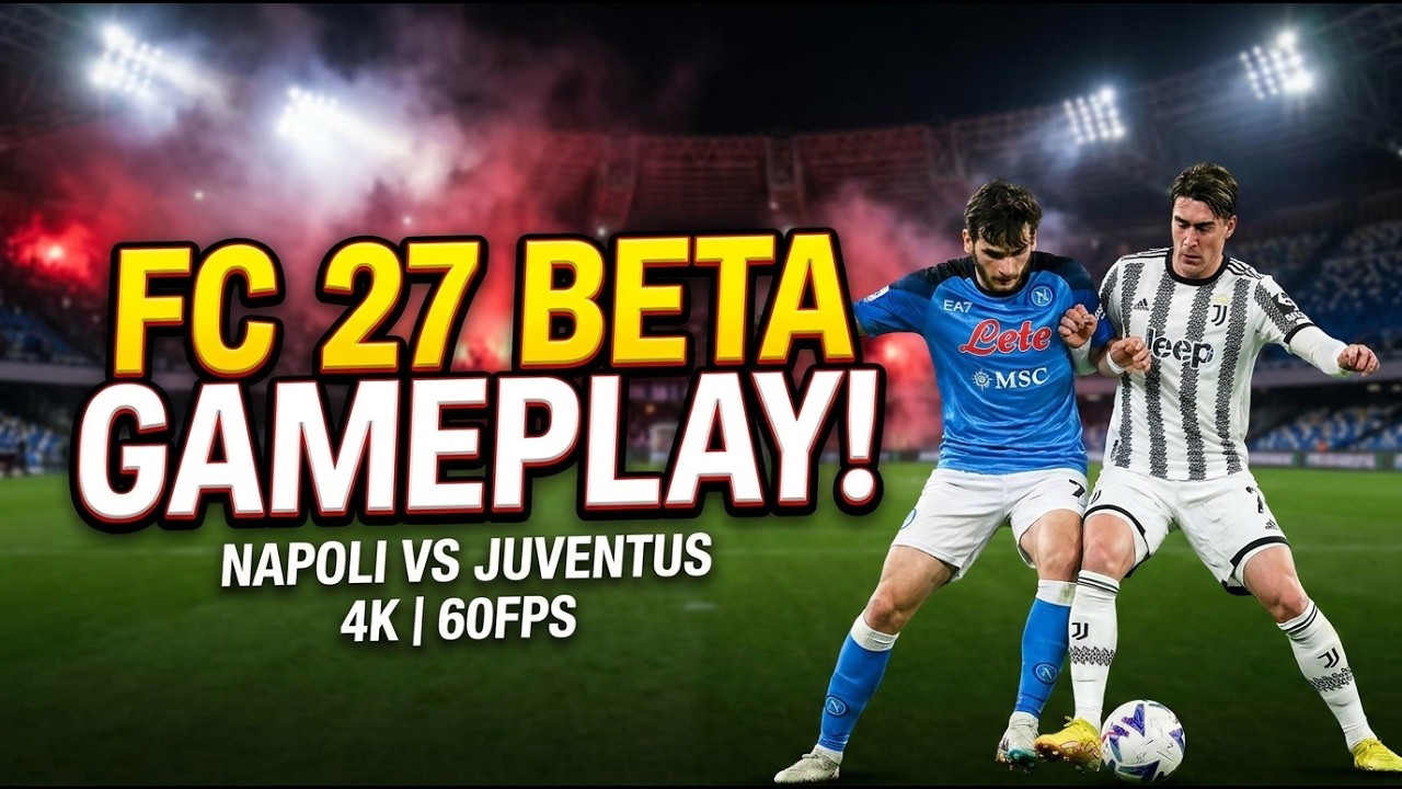 FC 27 Beta Gameplay | Napoli vs Juventus | Stadio Diego Armando Maradona | 4K | | 60FPS |