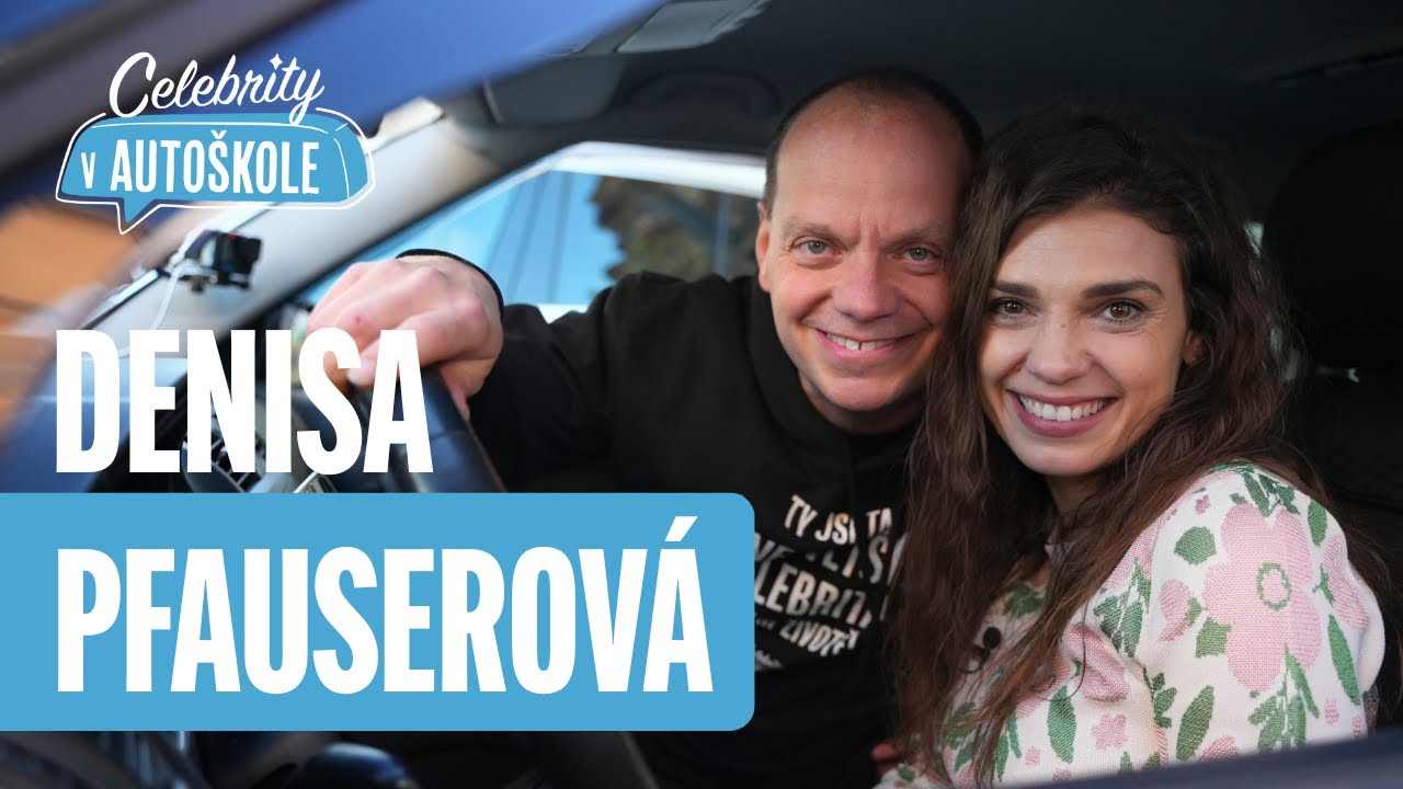 Denisa Pfauserová zpět v autoškole
