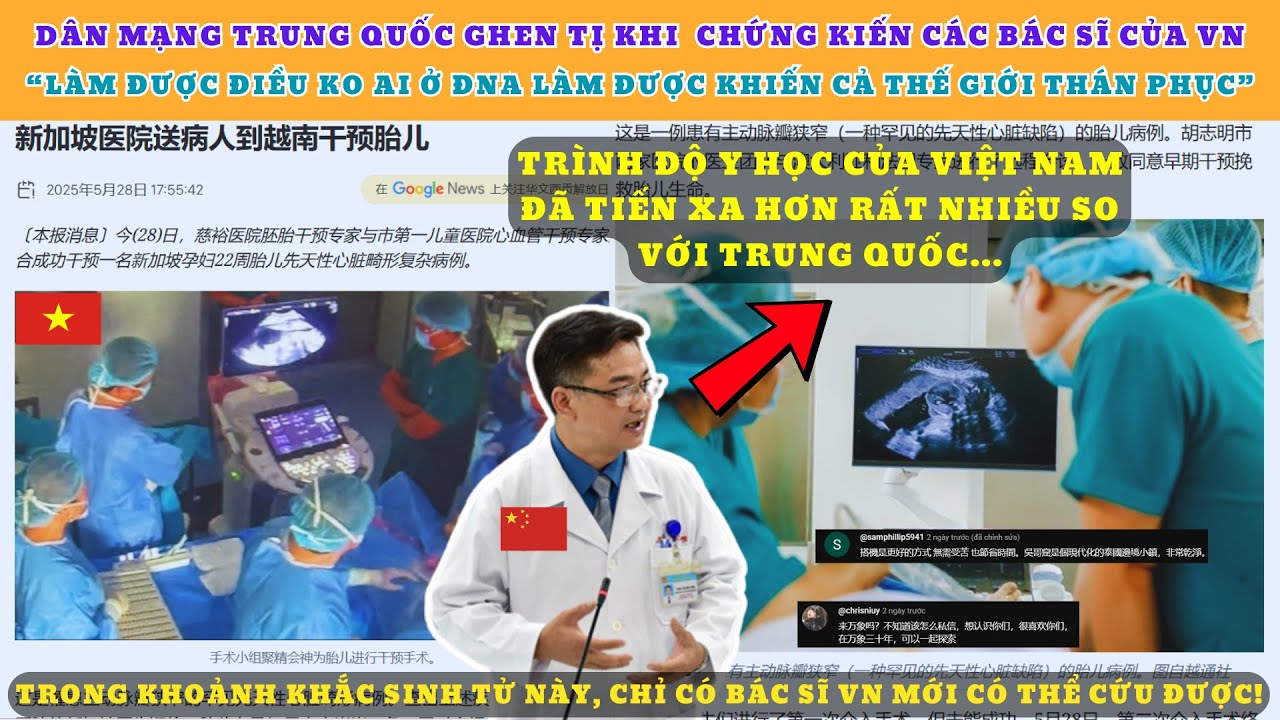 Dân mạng Trung Quốc ghen tị khi các Bác sĩ của Việt Nam làm được điều ko ai ở Đông Nam Á làm được