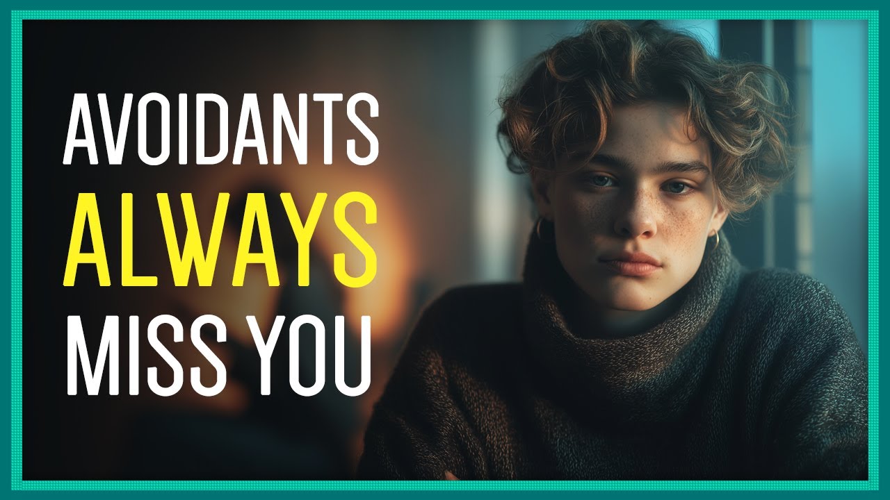 Your Avoidant Ex WILL Miss You Like Crazy... Here's Why