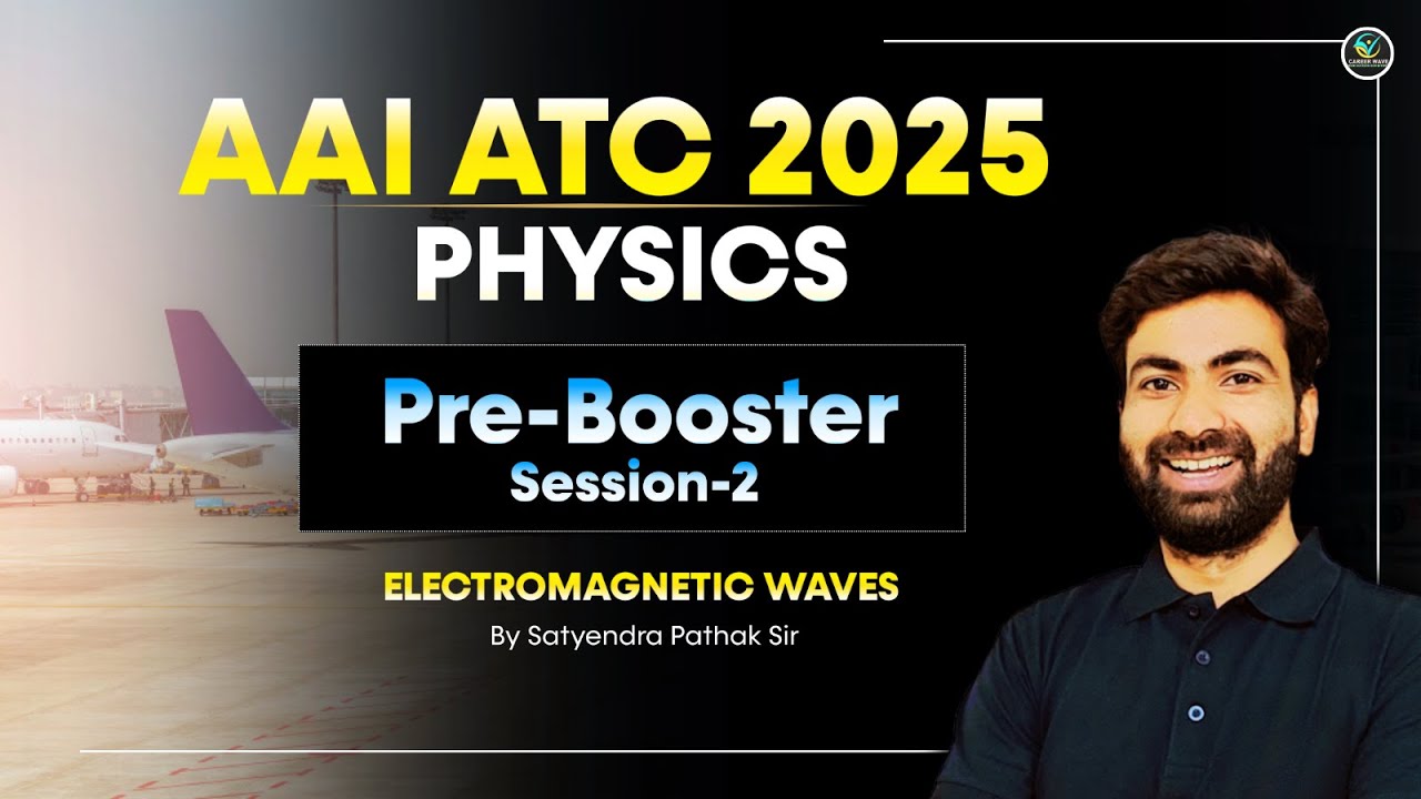 📌 Pre-Booster Session - 2 | ELECTROMAGNETIC WAVES |TARGET 110+ |  #aaiatc2025 #aaijeatc #aai #aaiatc