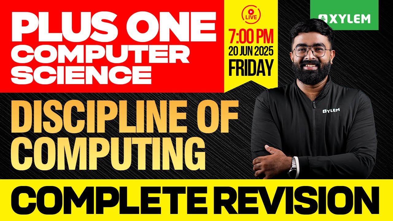 Plus One Computer Science: Discipline of Computing | Complete Revision | Xylem Plus One