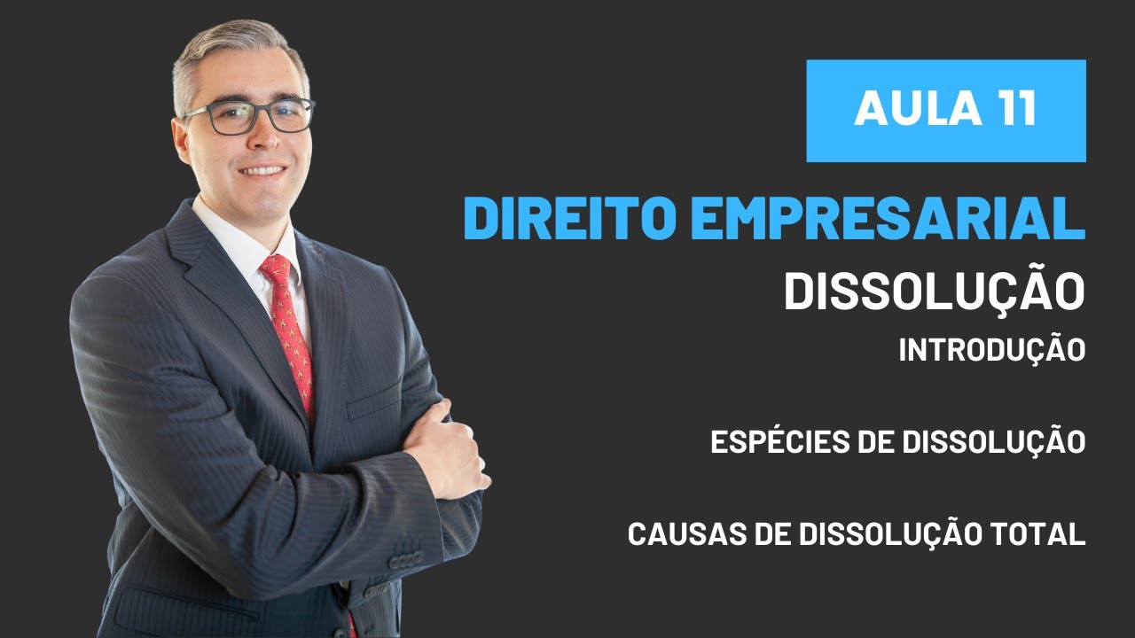 Aula 11. Dissolução das sociedades contratuais