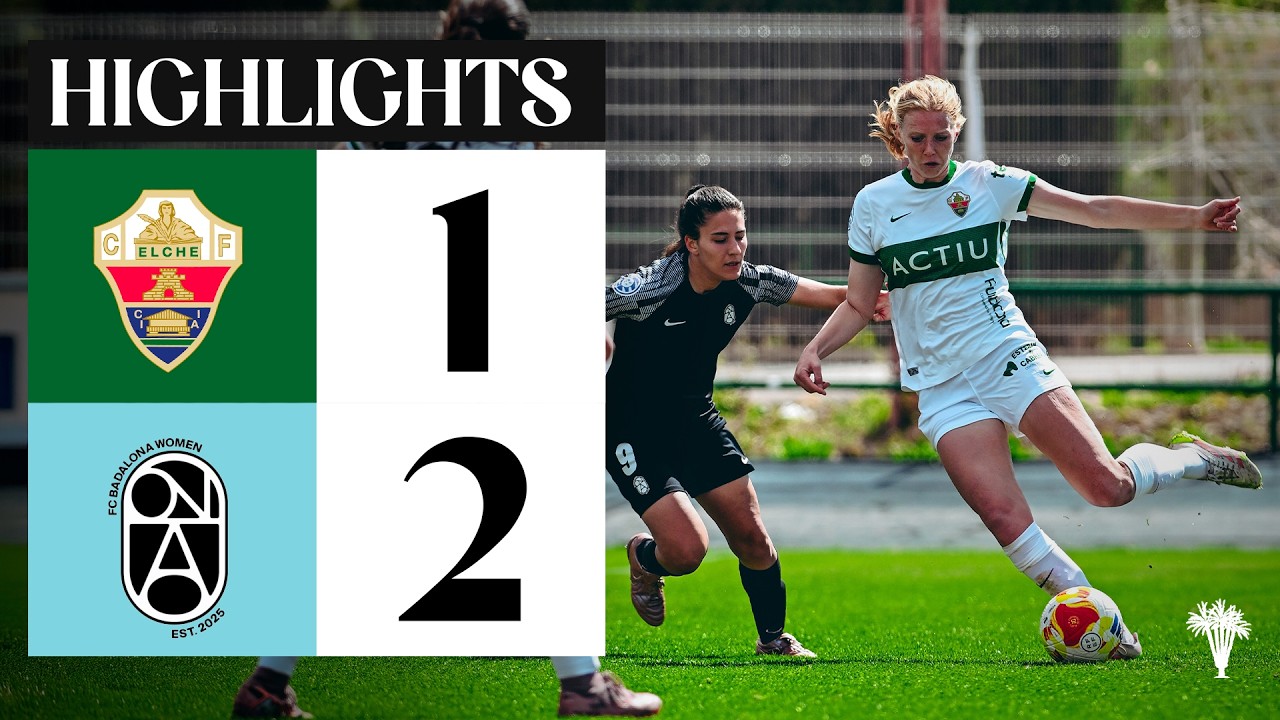 RESUMEN | Elche CF Femenino 1-2 FC Ona Sant Adrià | Segunda Federación
