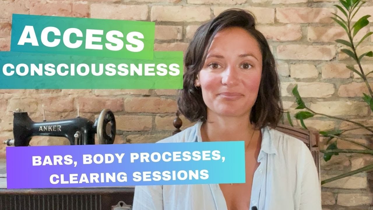 Access Bars, Body Processes and Clearing Sessions
