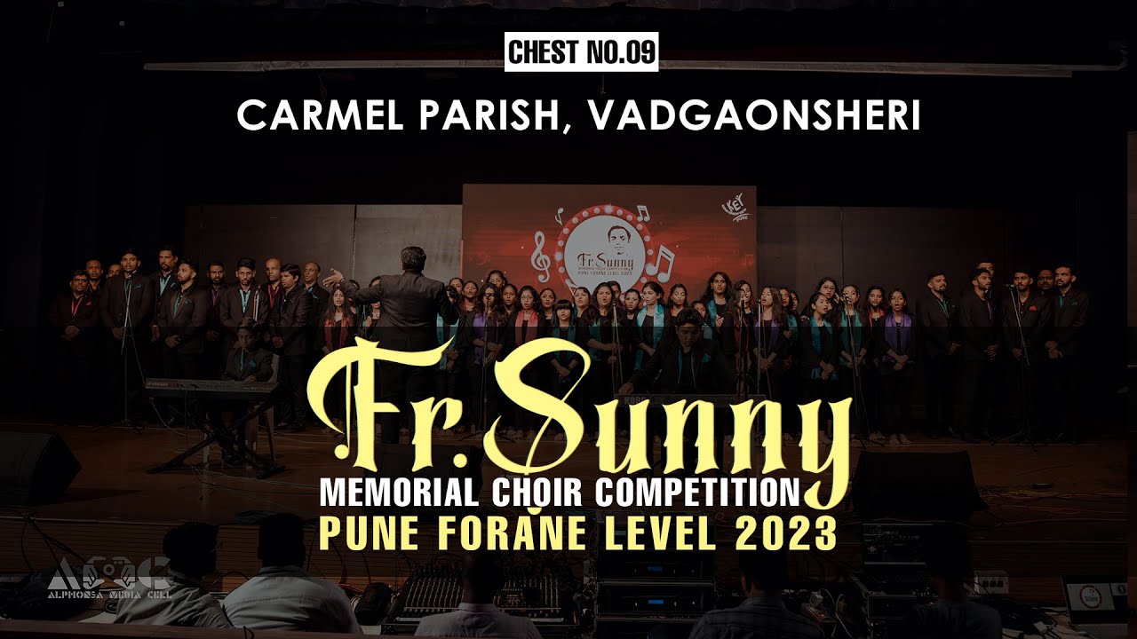 Chest No.09 || Carmel Parish, Vadgaonsheri || Fr. Sunny Memorial Choir Competition 2023 ||
