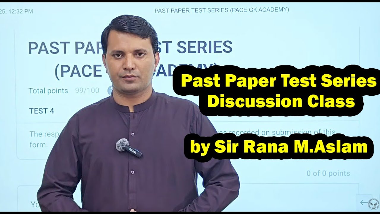 Past Paper Test Series Test Discussion Class by Sir Rana M.Aslam | Test 4 | PACE GK ACADEMY