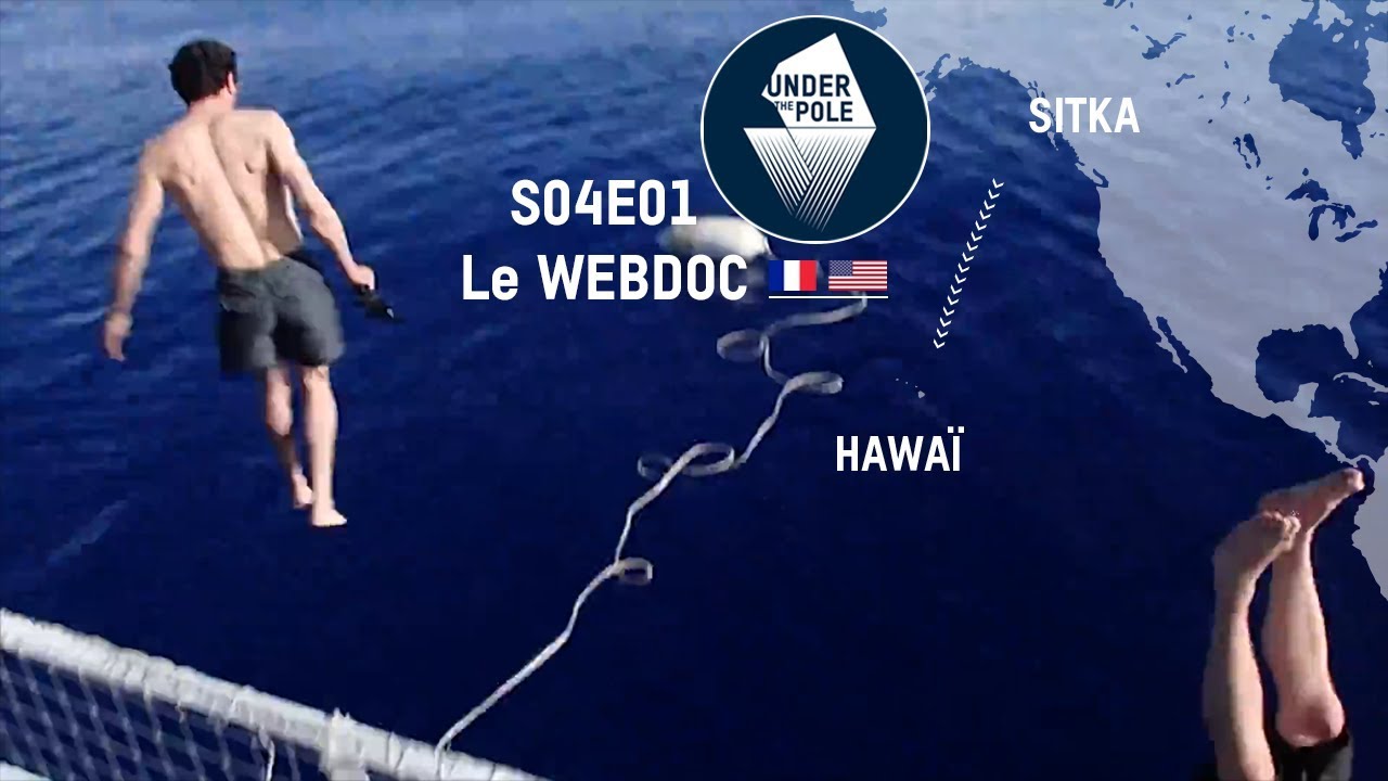 UNDER THE POLE III • S04E03 • Traversée entre Alaska et Hawaï