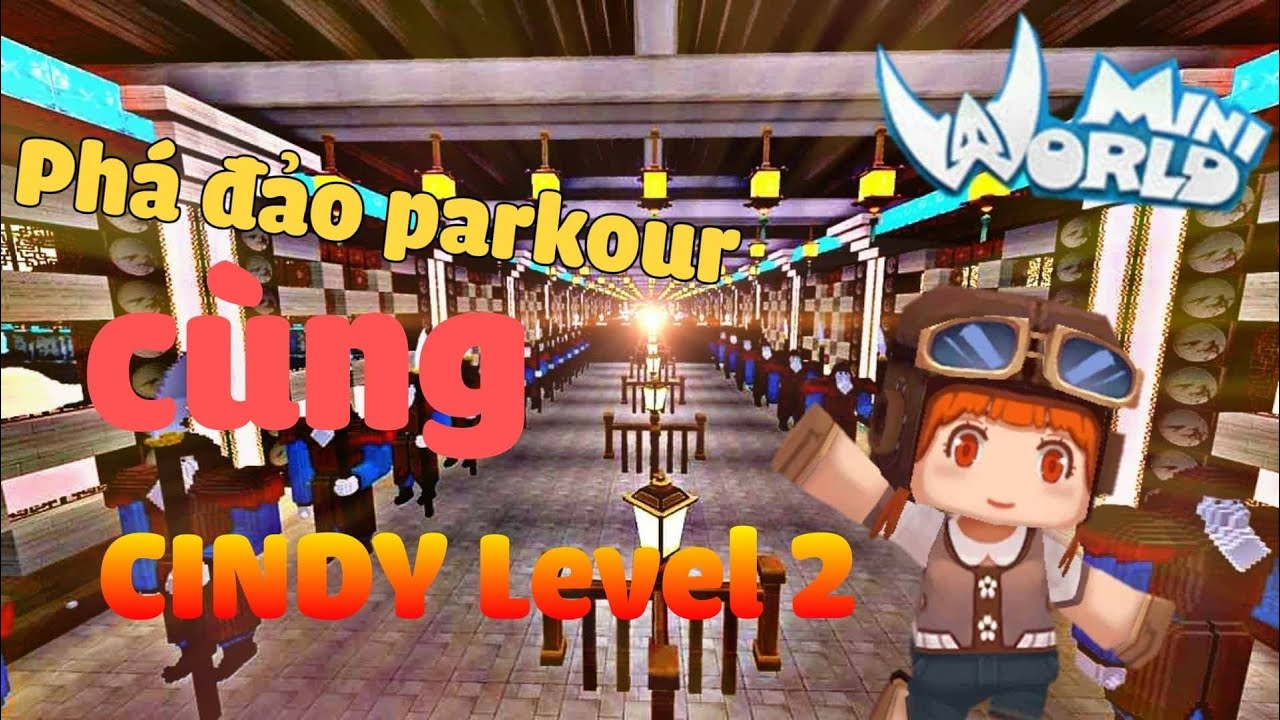 Mini World: Cindy LV2 trong map parkour mới của Meowpeo