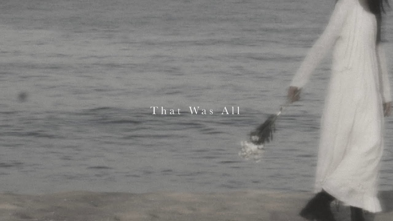 That Was All - 원예안 (wonyean) /Lyrics video