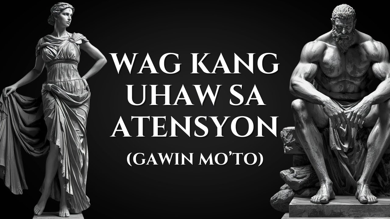 Gawin Mo 'To Para Maging Priority Ka Nila: 9 Powerful Psychological Strategies | Stoic Philosophy