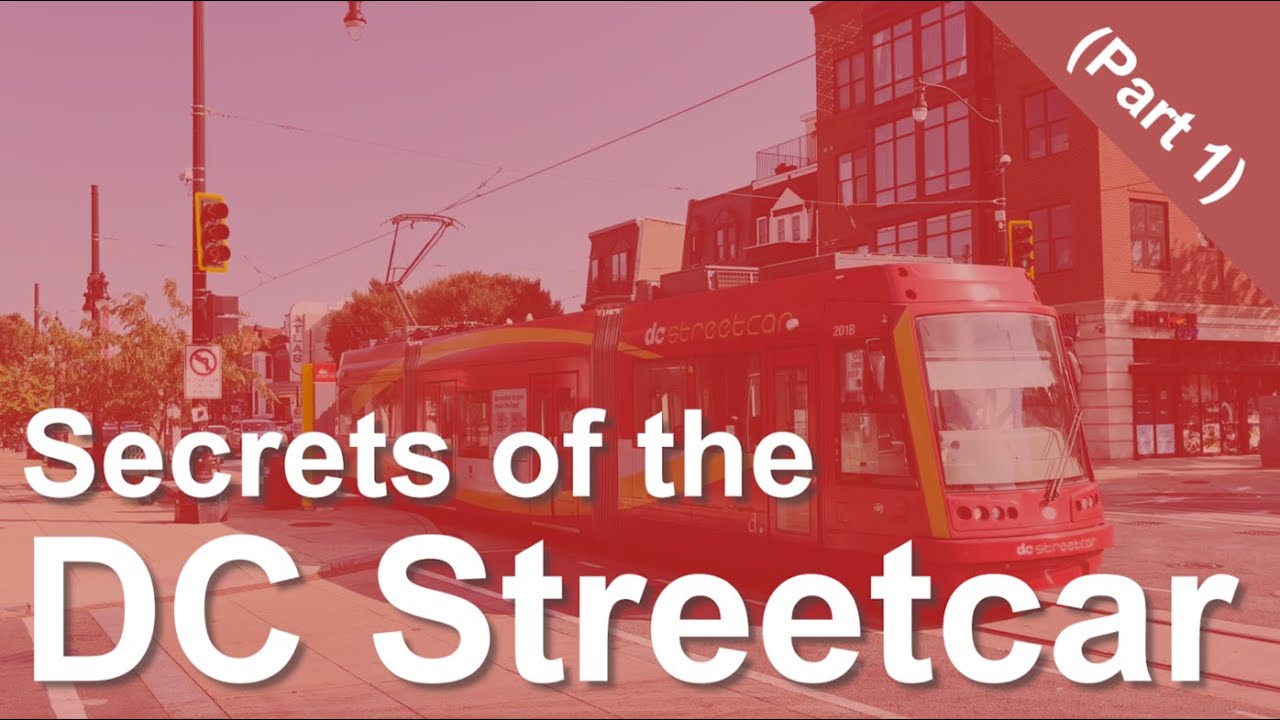 Secrets of the DC Streetcar