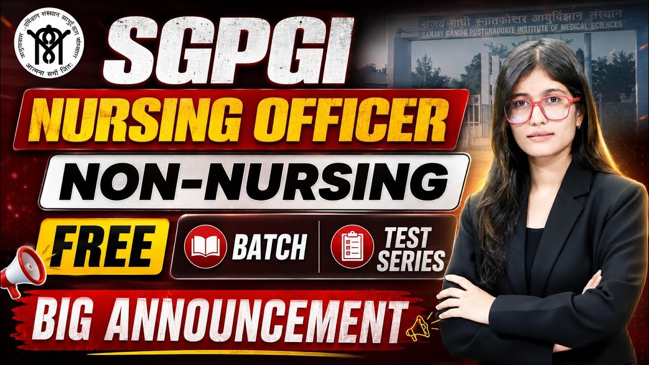 SGPGI Nursing Officer Non-Nursing | Free Batch & Test Series | Big Announcement #SGPGI
