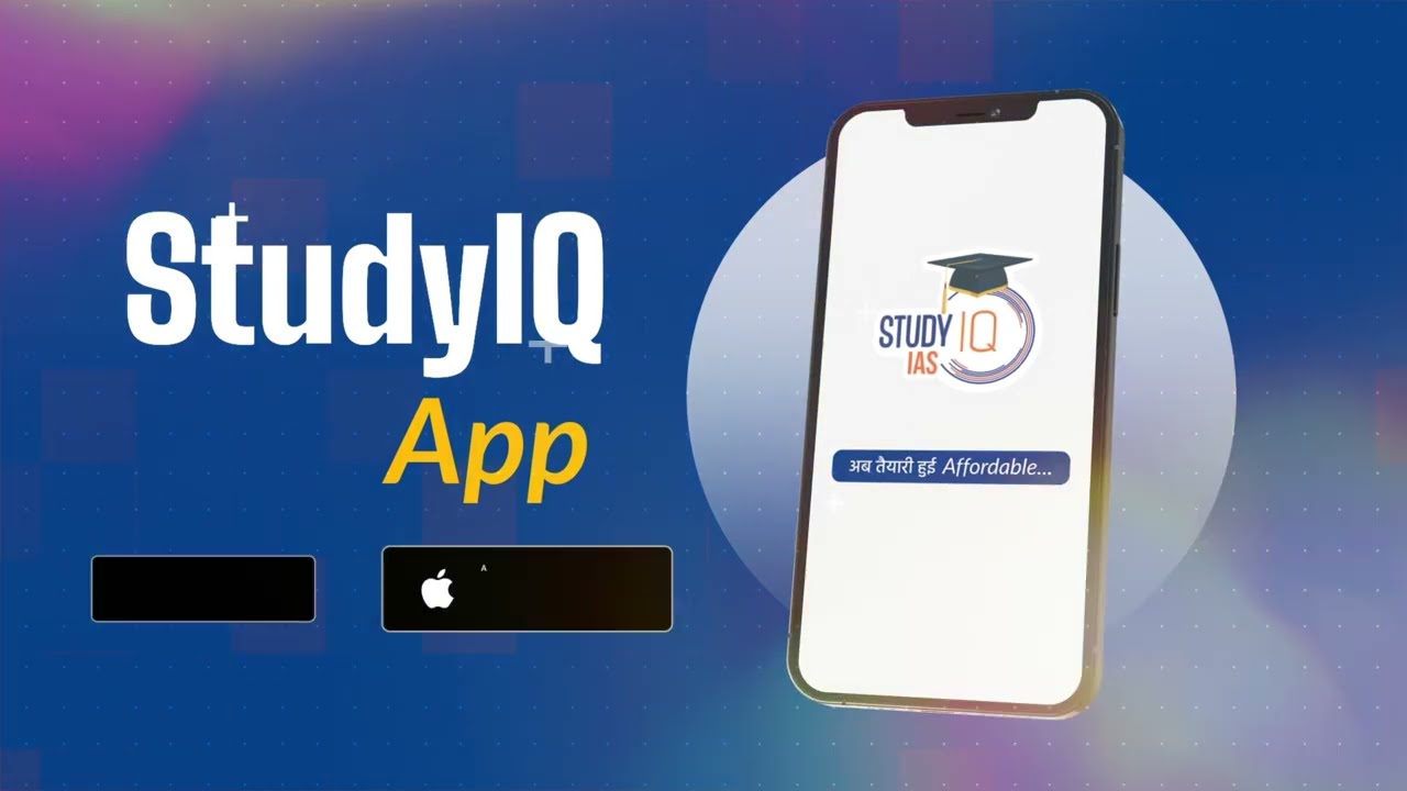 Download StudyIQ App for Quality and Affordable UPSC Preparation