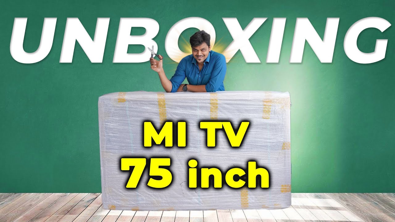 அடேங்கப்பா!!😮 இப்படி ஒரு MI TV யா ?? Mi QLED 4K TV 75 Unboxing ⚡ 120Hz Screen, Dolby Vision