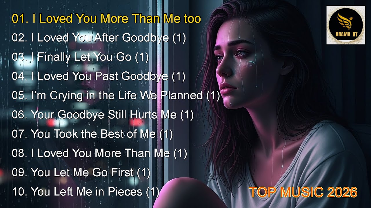 New sad songs 2025 I Loved You More Than Me too