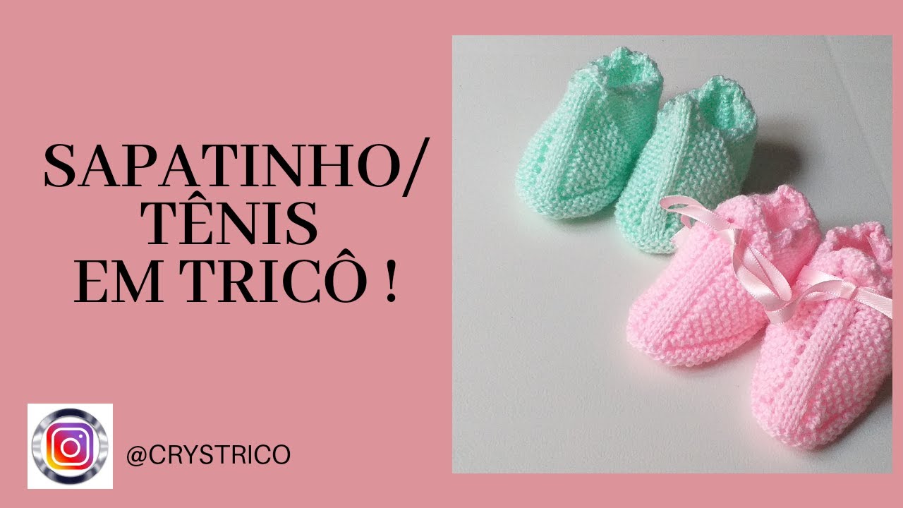 Sapatinho Tênis em tricô! Crys Tricô