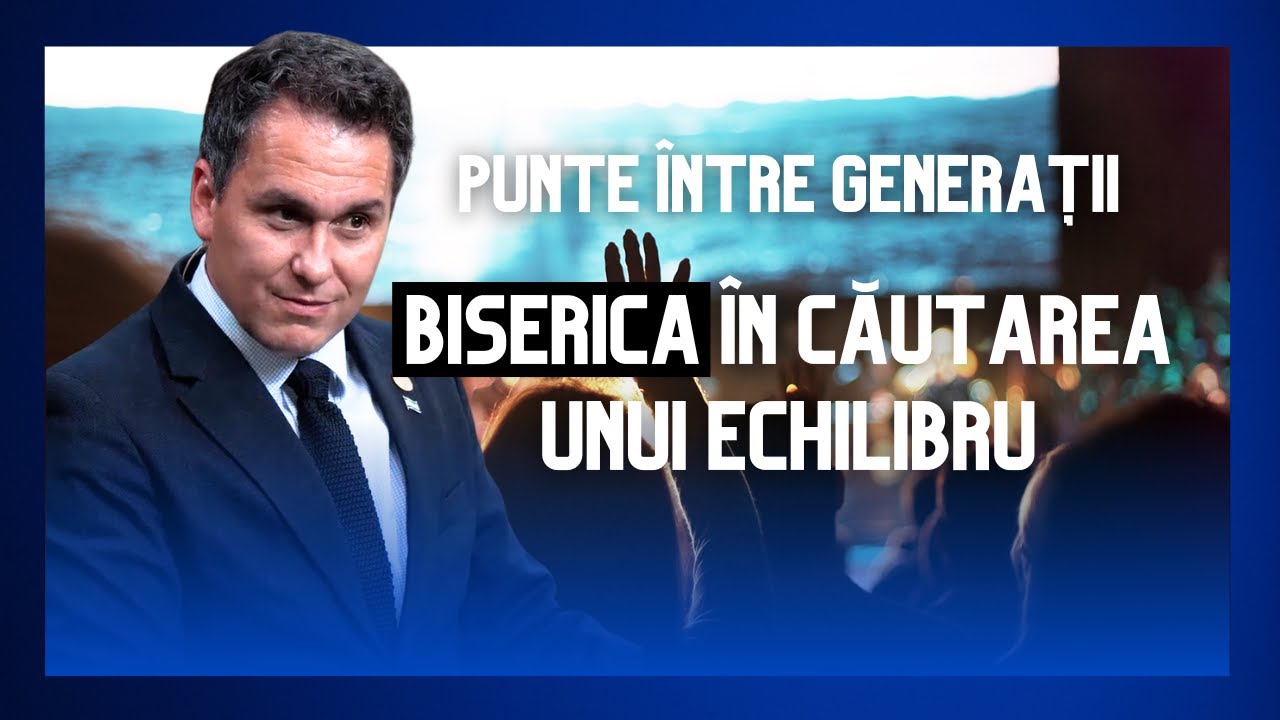 Punte între generații: Biserica în căutarea unui echilibru  | cu Florin Antonie