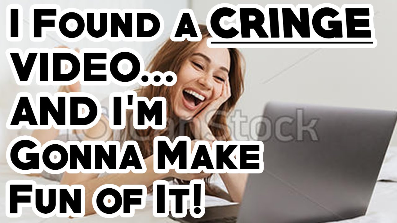 I Found A Cringe Video... and I'm Gonna Make Fun of It!