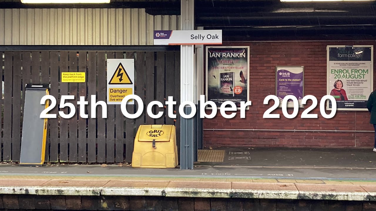 Trains at Selly Oak 25th October 2020