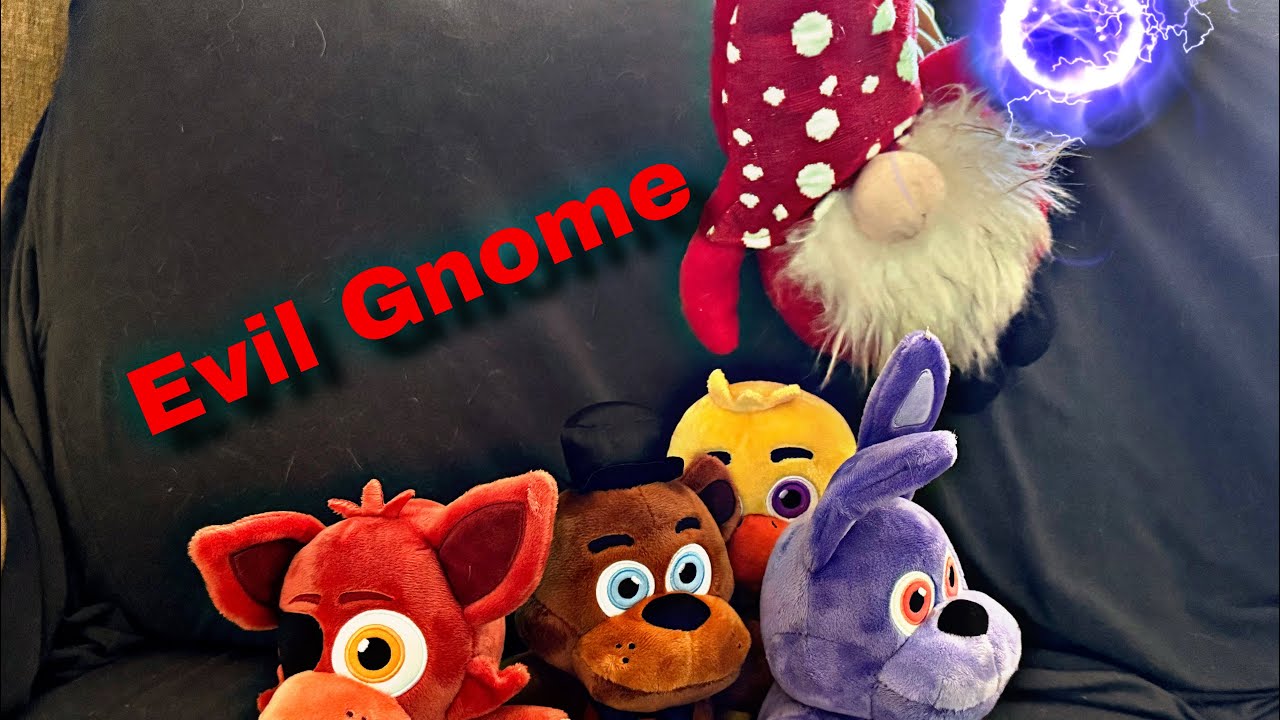The Evil Gnome's Secret Plan FNAF Plush Story