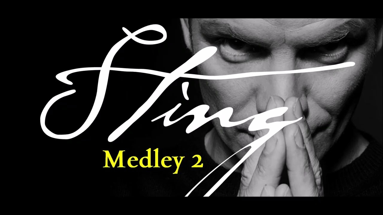 Sting - Medley 2