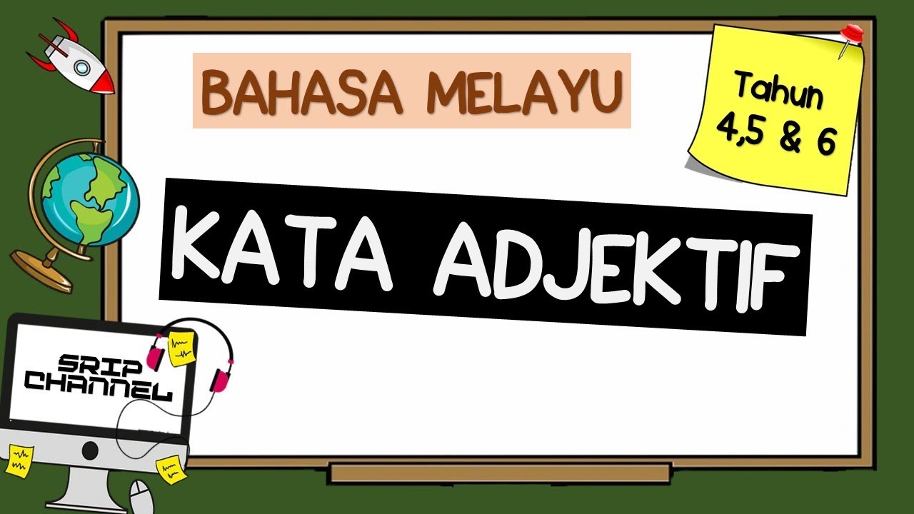 Kata Adjektif Tatabahasa Bahasa Melayu Tahun 4, 5 & 6