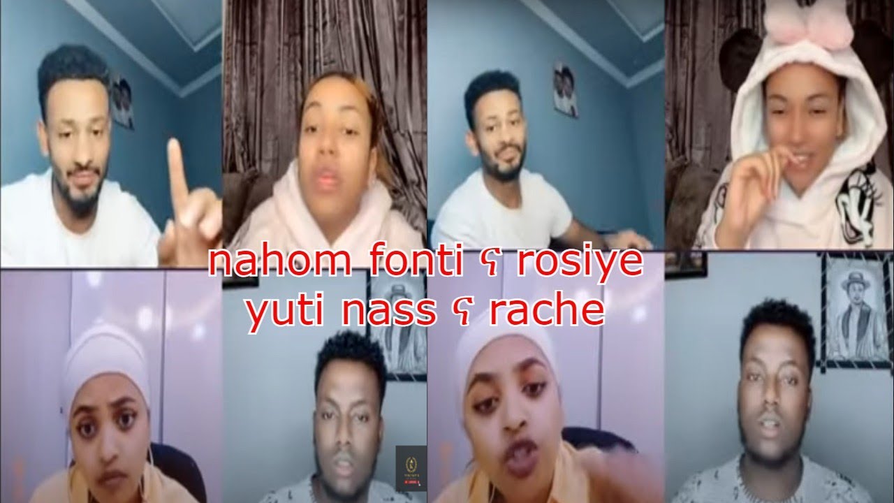 Rachu , Nahom Fonti , Yuti Nas , Rosiye , tapha kallattiin tiktok qoosaa