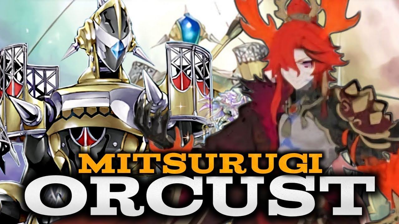 ORCUST MITSURUGI - COMBOS | REPLAYS | DECKLIST