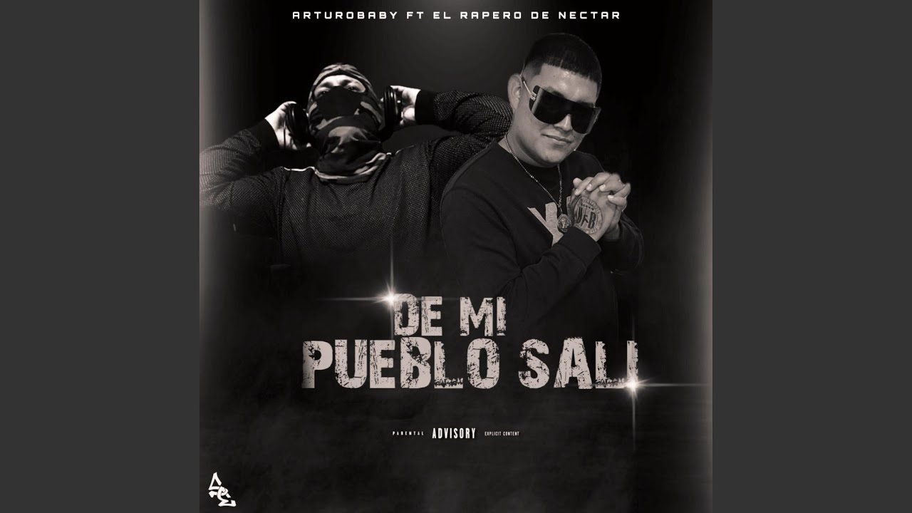 De mi pueblo sali (feat. El rapero de nectar oficial)