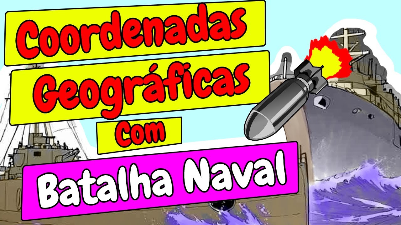 Ensine Coordenadas Geográficas com Batalha Naval (Download Grátis)