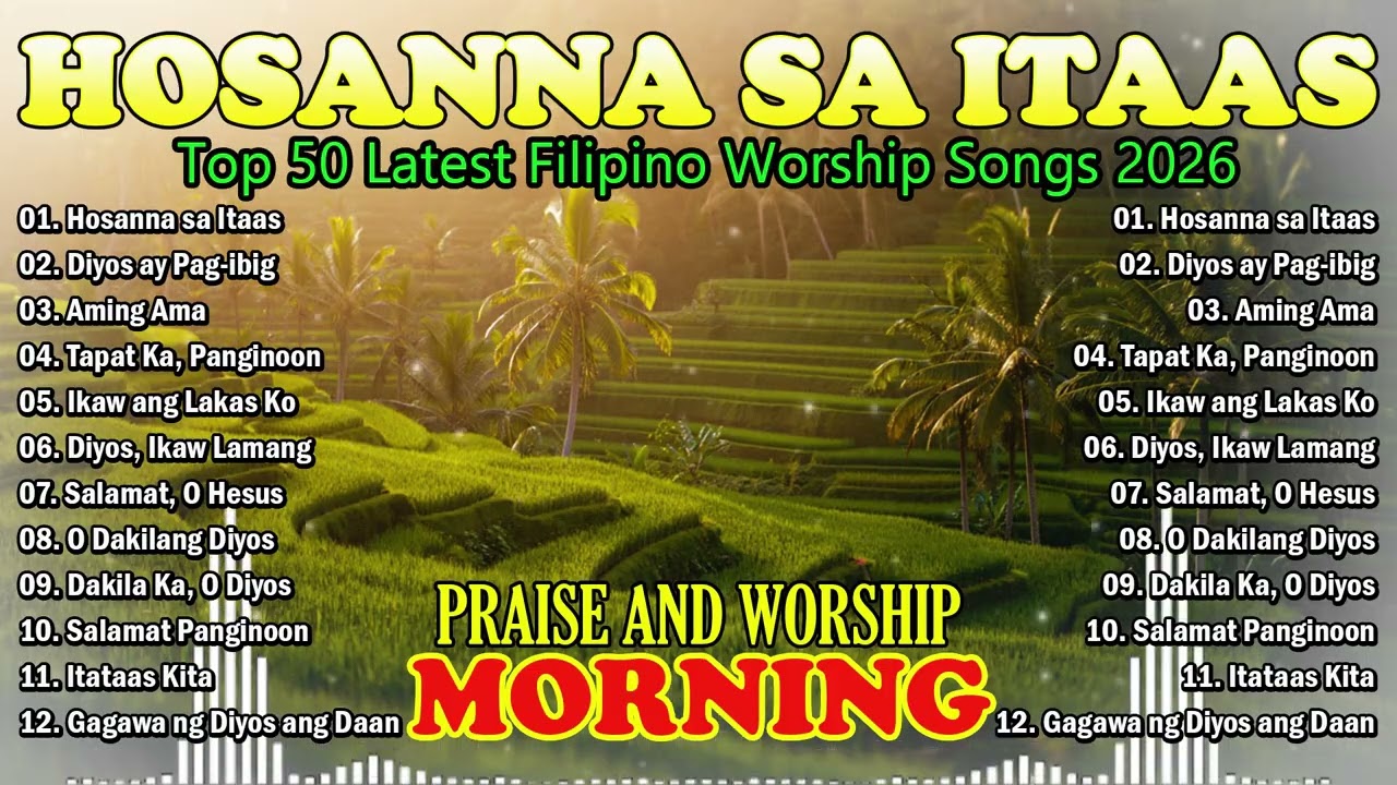 TAGALOG CHRISTIAN WORSHIP SONGS 2026 🙏 Powerful Praise & Worship | Salamat Panginoon