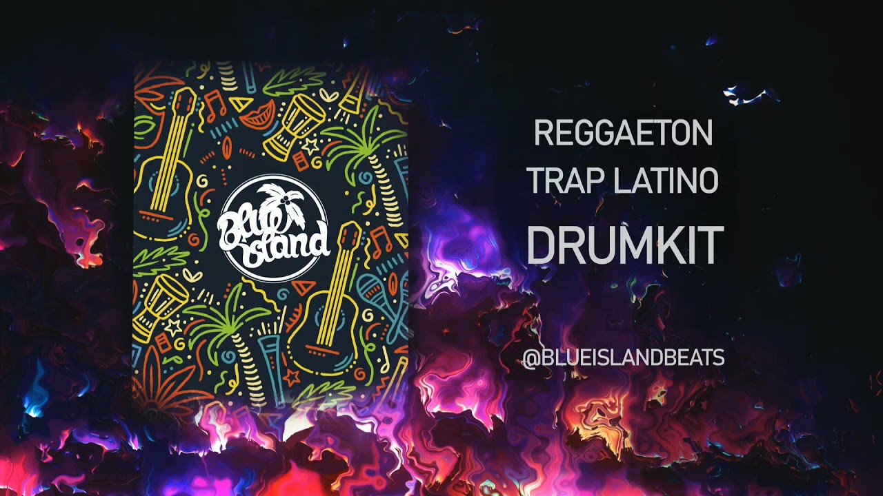 DRUM KIT REGGAETON TRAP LATINO DANCEHALL POP URBAN - BEST MUSIC BEATS - 2020 (Blue Island Beats)