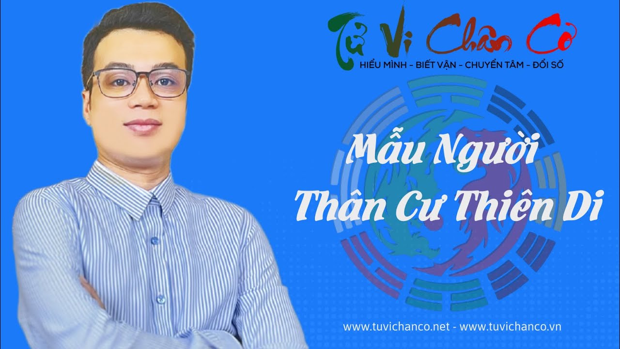 |Tử Vi Chân Cơ| Mẫu Người Thân Cư Thiên Di