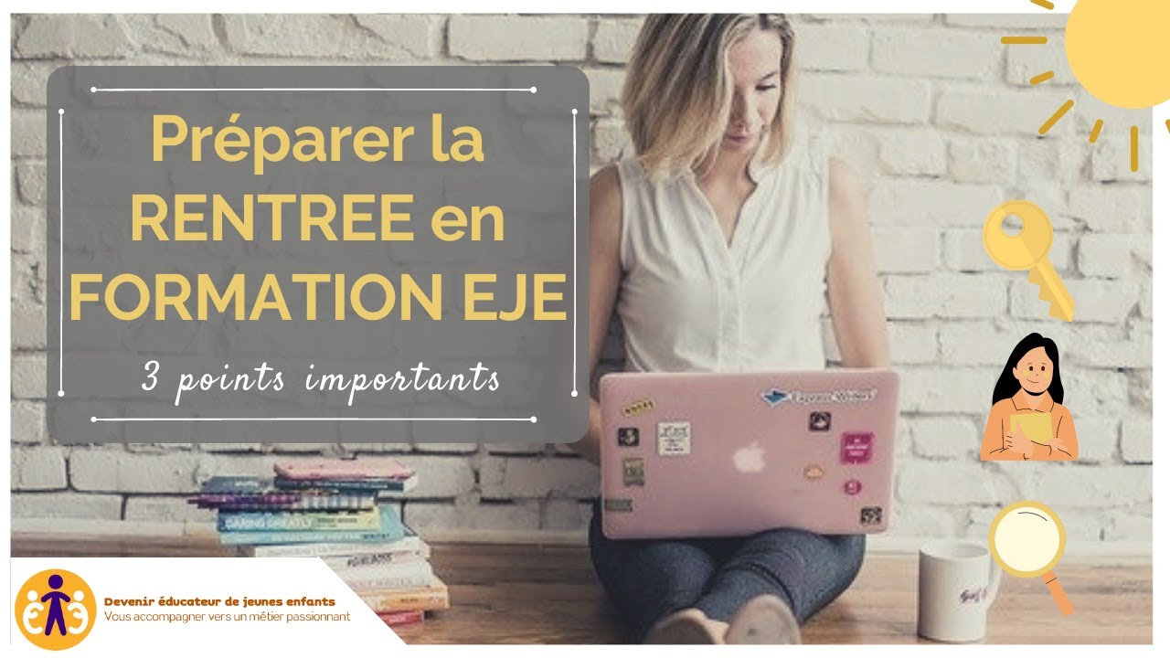 Préparer sa rentrée en formation EJE : 3 points à anticiper 🎓