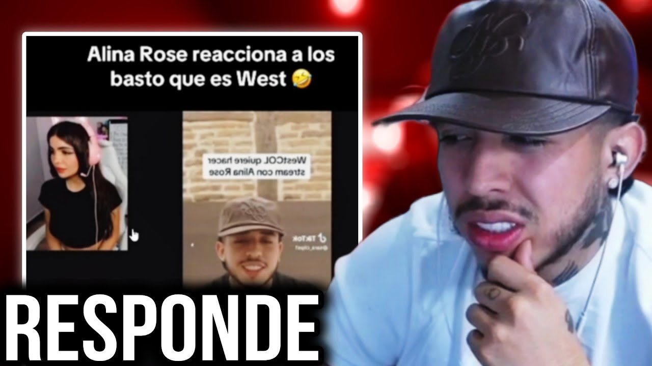 WESTCOL LE RESPONDE A ALINA ROSE POR SU REACCIÓN A EL 😳 