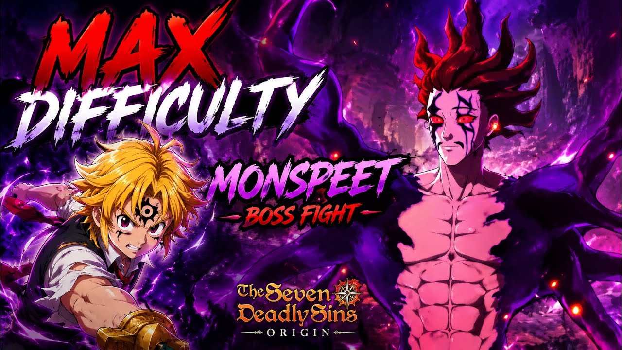 Meliodas vs MONSPEET &mdash; MAX DIFFICULTY! 7ds Origin