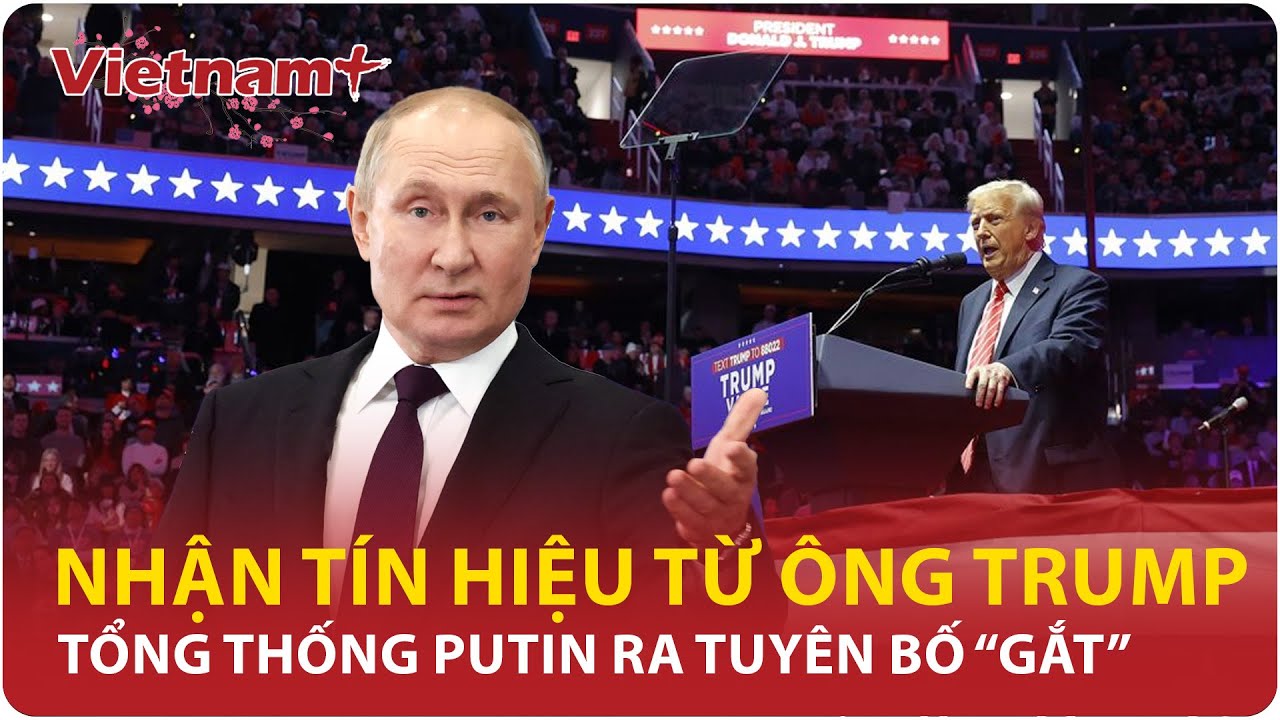Tổng thống Putin tuy&ecirc;n bố &ldquo;n&oacute;ng&rdquo;: Trung Quốc nhập cuộc? | Vietnam Plus