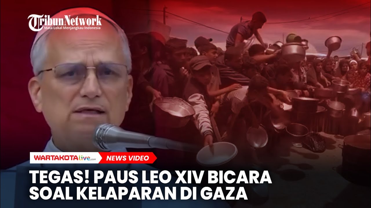 Pernyataan Tegas Paus Leo XIV Terhadap Kelaparan di Gaza